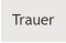 Trauer