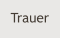 Trauer